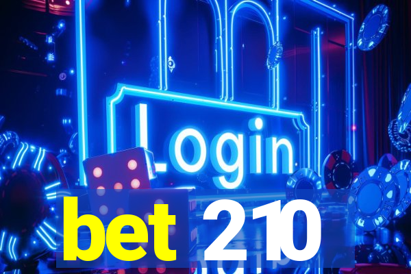 bet 210